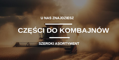 Części do kombajnów